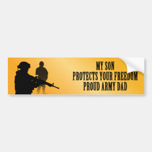 My Son Protects Your Freedom (Army Dad) Bumper Sticker