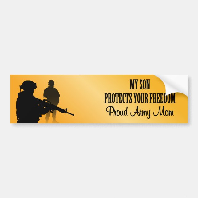 My Son Protects Your Freedom (Army Mom) Bumper Sticker (Front)