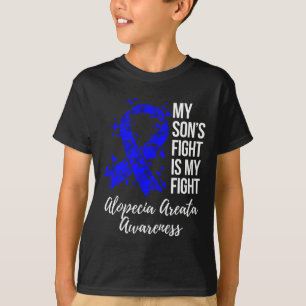 My Son’s Fight Is My Fight Alopecia Areata Awarene T-Shirt