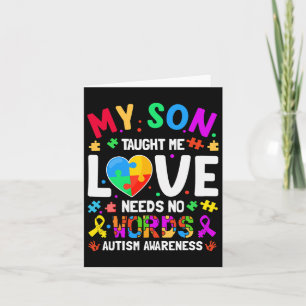 My Son Taught Me Love Needs No Words Autism For Mo Card