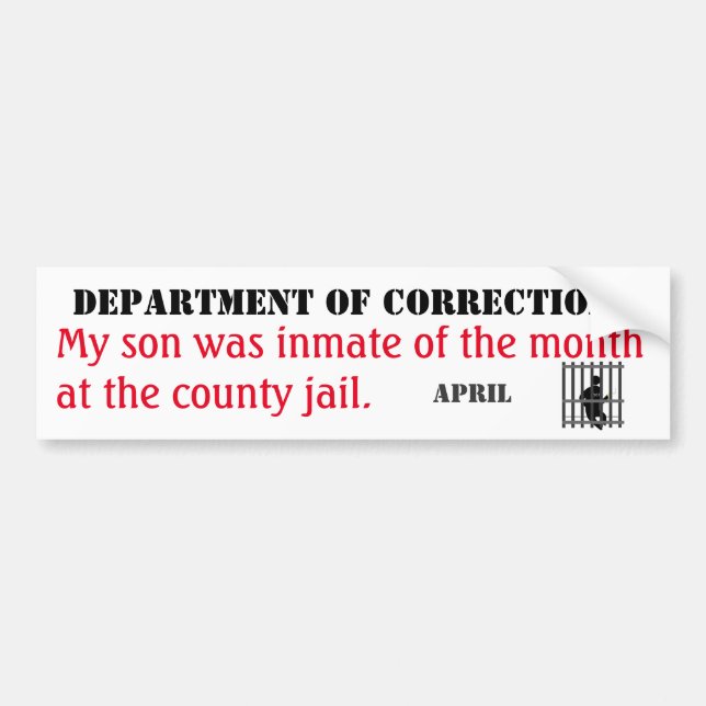 My Son Was Inmate of the Month Bumper Sticker (Front)
