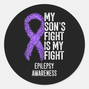 My Son's Fight Is My Fight Epilepsy Awareness 3 Classic Round Sticker