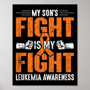 My Son's Fight Is My Fight Happy Leukaemia Awarene Poster