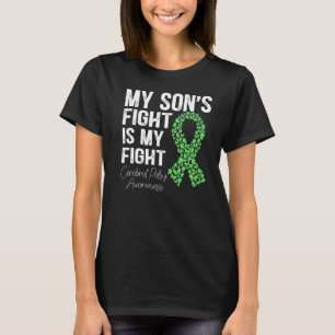 My Son's Fight Is My Fight Warrior Cerebral Palsy T-Shirt