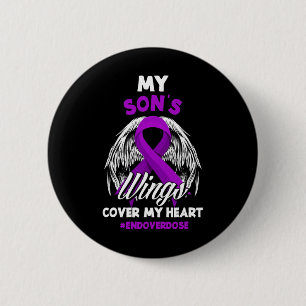 My Son's Wings Cover My Heart End Overdose 2 Inch Round Button