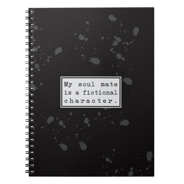 My Soul Mate is a Fictional Character Notebook (Front)