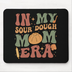 My Sourdough Mom Era Mouse Pad