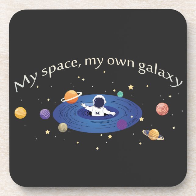 My Space, My Own Galaxy Coaster (Front)