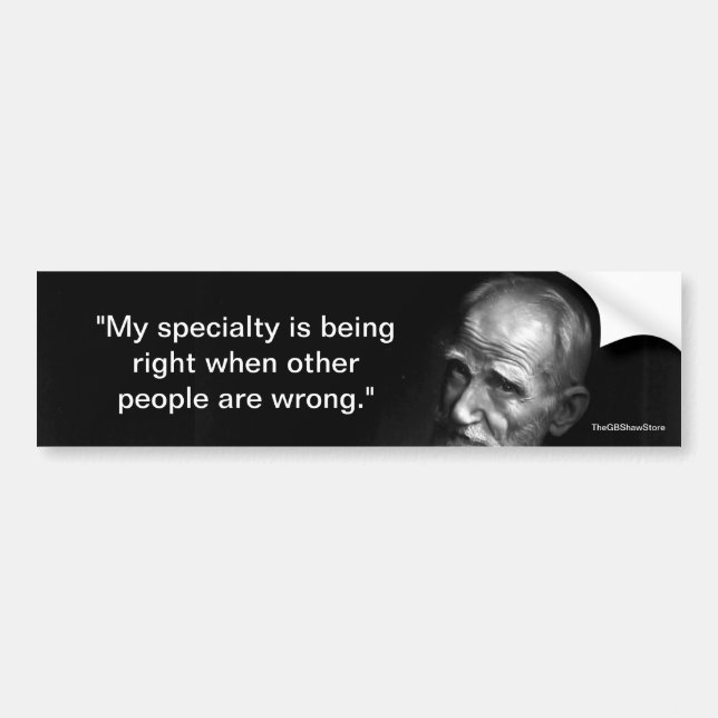 My Specialty is Being Right Bumper Sticker (Front)
