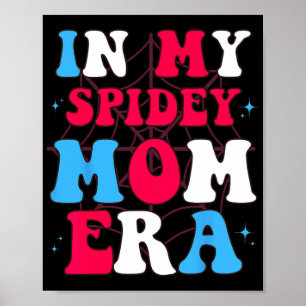 My Spidey Mom Mothers Day Poster