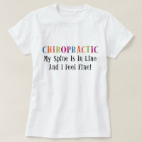My Spine Is In Line T-Shirt