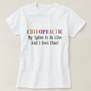 My Spine Is In Line T-Shirt