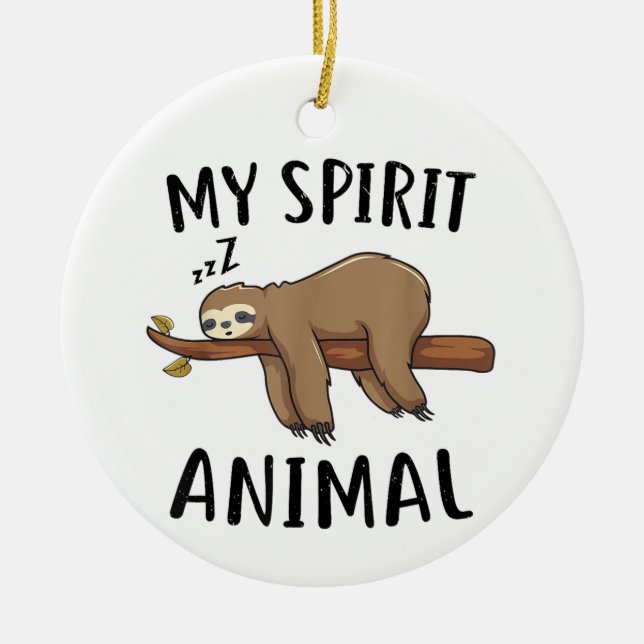 My Spirit Animal Funny Sloth Gift Ceramic Ornament (Front)