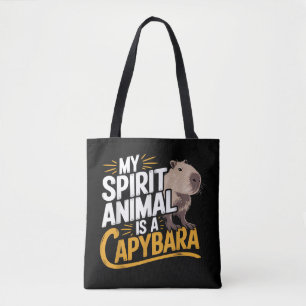 My Spirit Animal Is a Capybara Cute & Funny Animal Tote Bag
