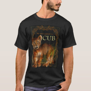 My Spirit Animal Is A Cub Wildlife Safari Zoologis T-Shirt