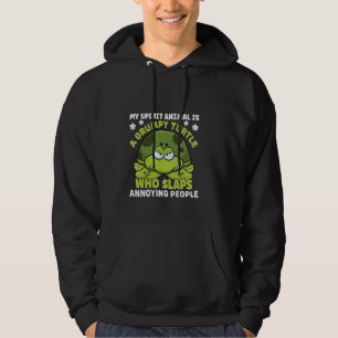 My Spirit Animal Is A Grumpy Turtle Who Slaps Anno Hoodie