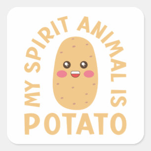 My Spirit Animal is Potato Square Sticker