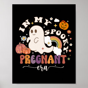 My Spooky Pregnant Era Ghost Halloween Pregnant Mo Poster
