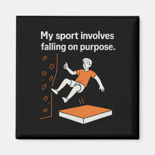 My Sport Involves Falling On Purpose Climbing Humo Magnet