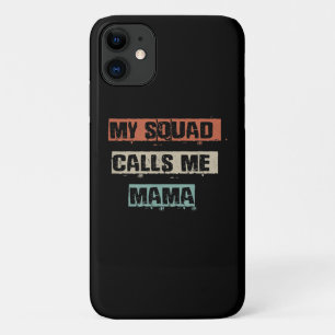 My Squad Calls Me Mama Funny Workout Gym Mom Gift iPhone 11 Case