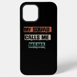 My Squad Calls Me Mama Funny Workout Gym Mom Gift iPhone 12 Pro Max Case
