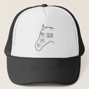 My Squad Eats Hay - Horse Quote Trucker Hat