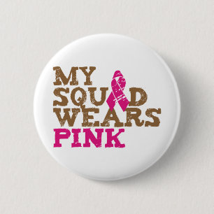 My Squad Wear Pink 2 Inch Round Button