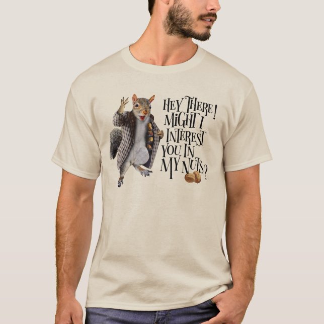 My Squirrel Nuts T-Shirt (Front)