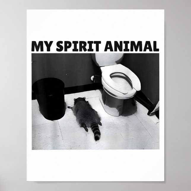My Srit Animal Funny Drunk Raccoon Meme  Poster (Front)