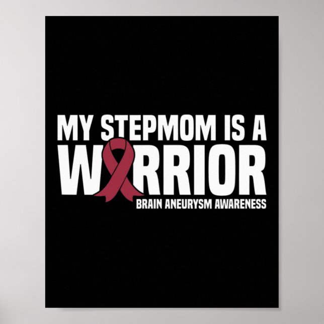 My Stepmom is a Warrior Brain Aneurysm Awareness  Poster (Front)