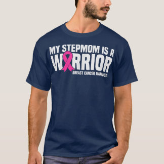 My Stepmom is a Warrior Breast Cancer Awareness T-Shirt