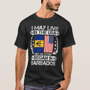 My Story Began In Barbados T-Shirt