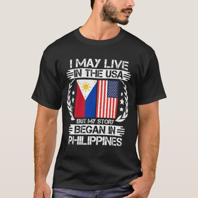 My Story Began In Philippines  T-Shirt (Front)