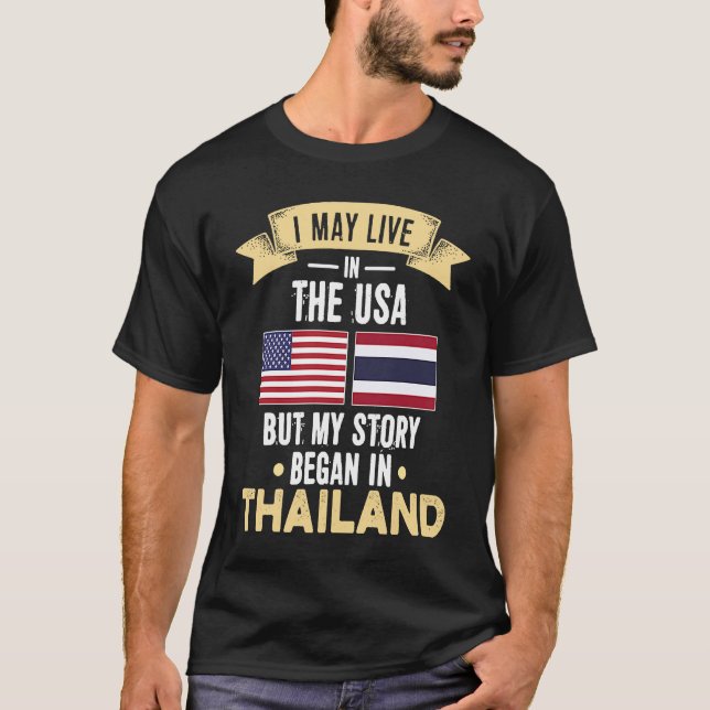 My story began in thailand T-Shirt (Front)