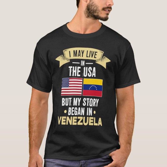 My story began in Venezuela T-Shirt (Front)