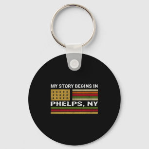 My Story Is Begins In Phelps Ny _1  Keychain
