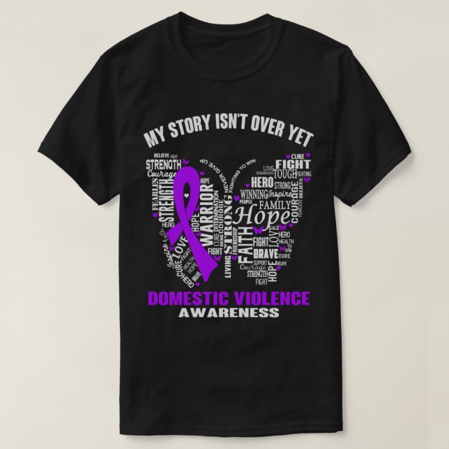 My Story Isn_t Over Yet Domestic Violence Awarenes T-Shirt (Design Front)