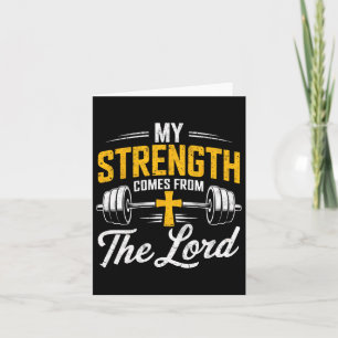 My Strength Comes From The Lord Bible Christian Gy Card