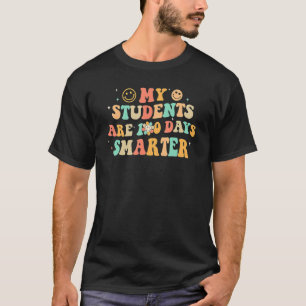 My Students Are 100 Days Smarter 100 Days Of Schoo T-Shirt