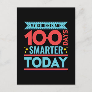 My Students Are 100 Days Smarter 100th Day Teacher Postcard