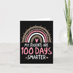 My Students Are 100 Days Smarter Funny Rainbow Leo Card