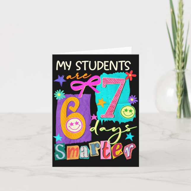 My Students Are 67 Days Smarter Funny Teacher Kids Card (Front)