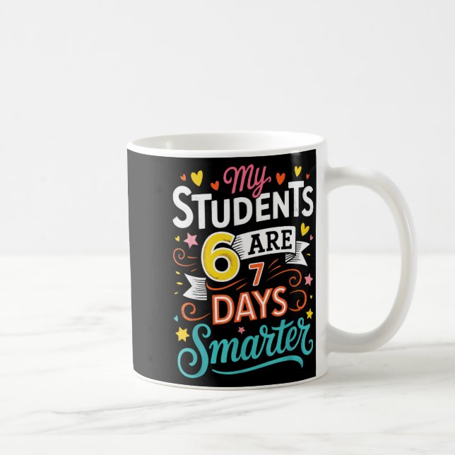 My Students Are 67 Days Smarter Funny Teacher Kids Coffee Mug (Right)