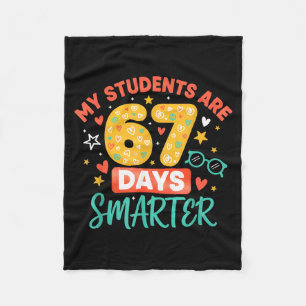 My Students Are 67 Days Smarter Funny Teacher Kids Fleece Blanket