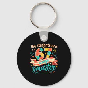 My Students Are 67 Days Smarter Funny Teacher Kids Keychain
