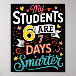 My Students Are 67 Days Smarter Funny Teacher Kids Poster
