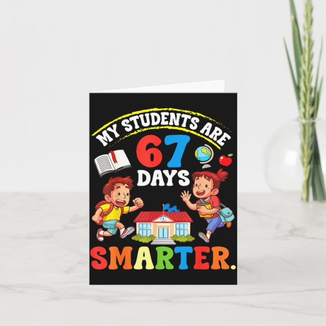 My Students Are 67 Days Smarter Teacher Clroom Cel Card (Front)