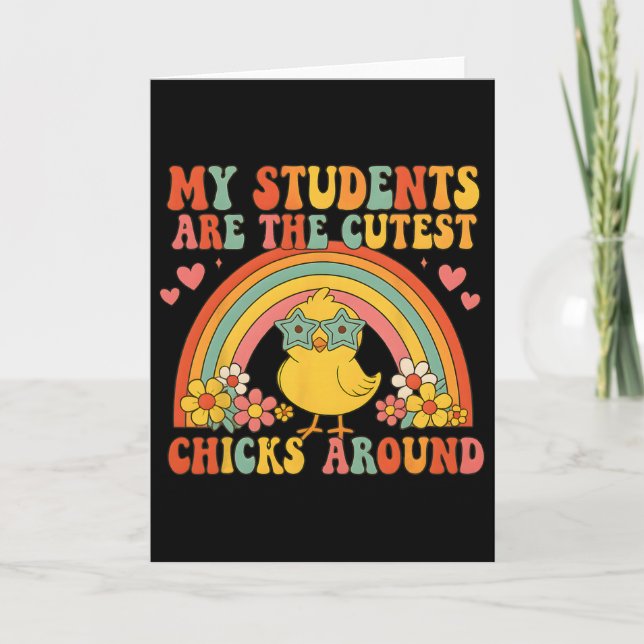 My Students Are Cutest Chicks Around Retro Rainbow Card (Front)