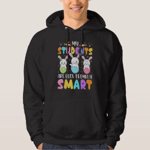 My Students Are Eggs Tremely Smart Teacher Happy E Hoodie