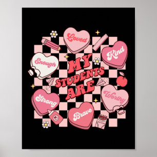 My Students Are Enough Worthy Teacher Valentines D Poster